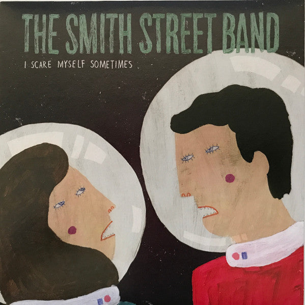 The Smith Street Band : I Scare Myself Sometimes (7", Single, Ltd, RP, Cok)
