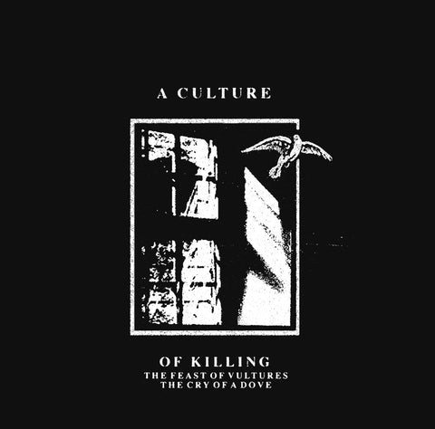 A Culture Of Killing - The Feast Of Vultures, The Cry Of A Dove LP - Vinyl - Drunken Sailor