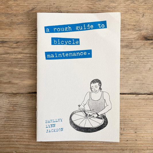 A Rough Guide to Bicycle Maintenance - Zine - Microcosm