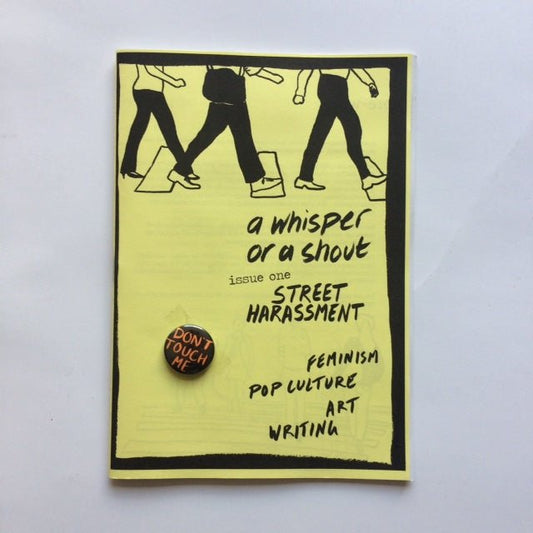 A Whisper or a Shout: Street Harassment Zine - Zine - Pen Fight