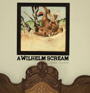 A Wilhelm Scream - Career Suicide LP - Vinyl - Creator Destructor