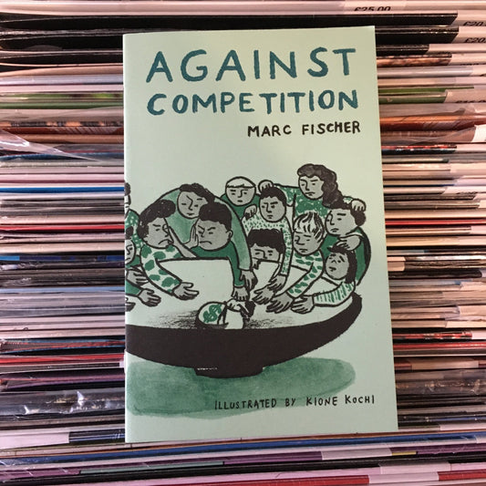 Against Competition ZINE - Zine - Microcosm