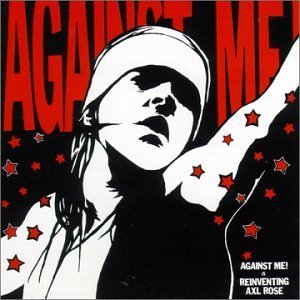 Against Me! - Reinventing Axl Rose LP - Vinyl - Fat Wreck