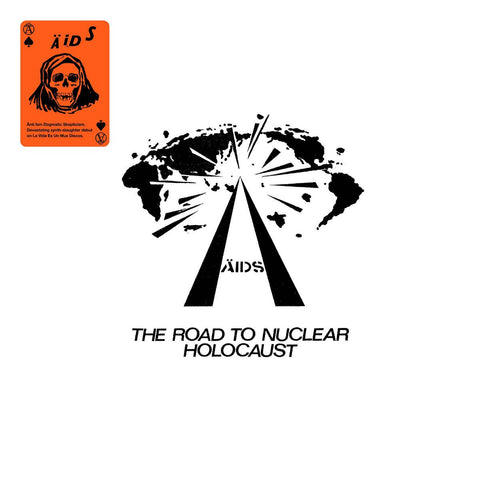 A.I.D.S. - The Road To Nuclear Holocaust LP - Vinyl - La Vida Es Un Mus
