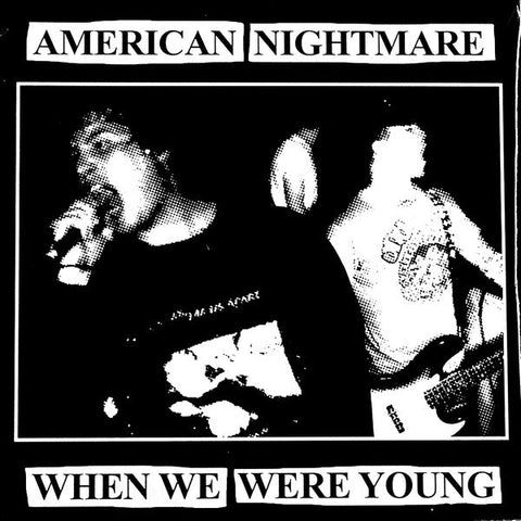 American Nightmare - When We Were Young 7" - Vinyl - Bridge Nine