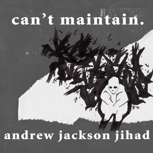 Andrew Jackson Jihad (AJJ) - Can't Maintain LP - Vinyl - Asian Man