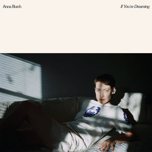 Anna Burch - If You're Dreaming LP - Vinyl - Heavenly