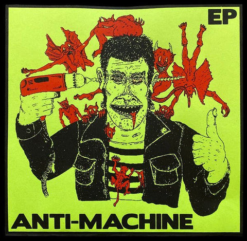 Anti-Machine - s/t 7" - Vinyl - Toxic State