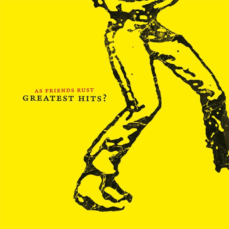 As Friends Rust - Greatest Hits? LP - Vinyl - Shield