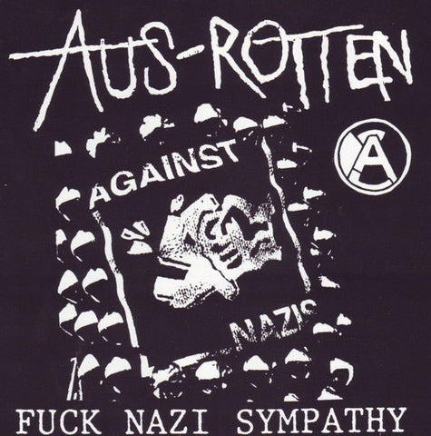 Aus-Rotten - Fuck Nazi Sympathy 7" - Vinyl - Havoc