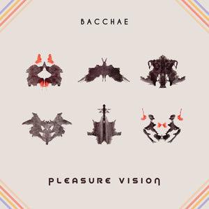 Bacchae - Pleasure Vision LP - Vinyl - Get Better