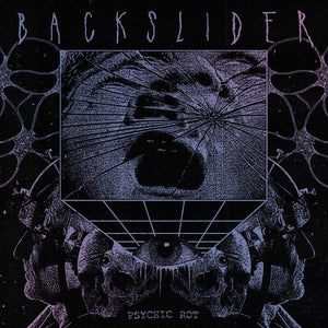 Backslider - Psychic Rot LP - Vinyl - To Live A Lie