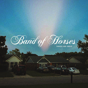 Band of Horses - Things Are Great LP - Vinyl - BMG
