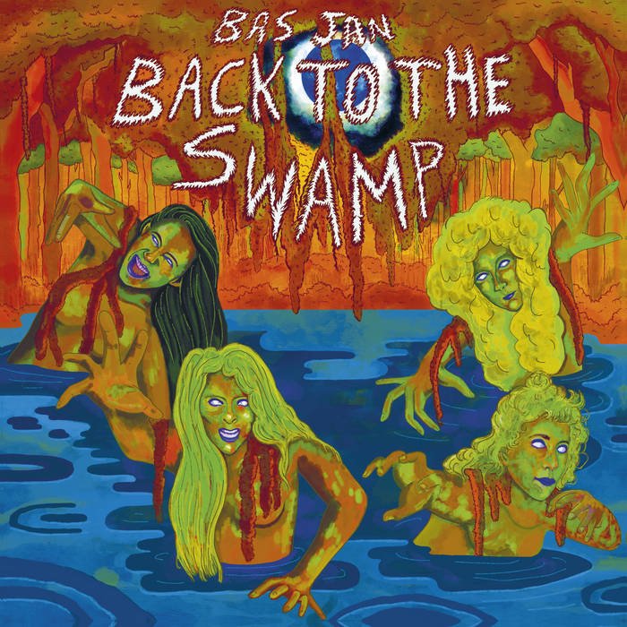 Bas Jan - Back to the Swamp - Vinyl - Fire