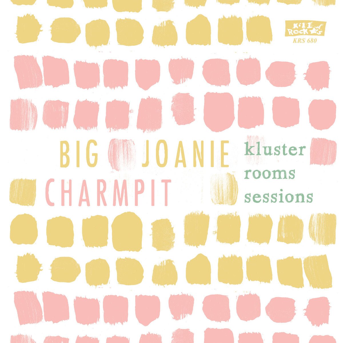 Big Joanie / Charmpit - Kluster Rooms Sessions 7" - Vinyl - Kill Rock Stars