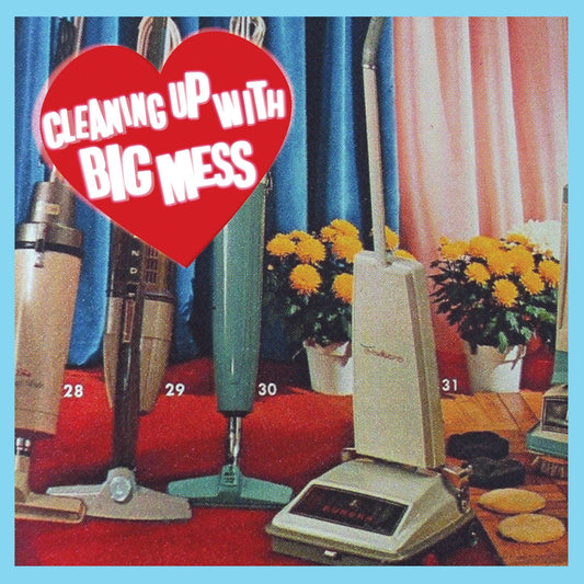 Big Mess - Cleaning Up With LP - Vinyl - Specialist Subject Records