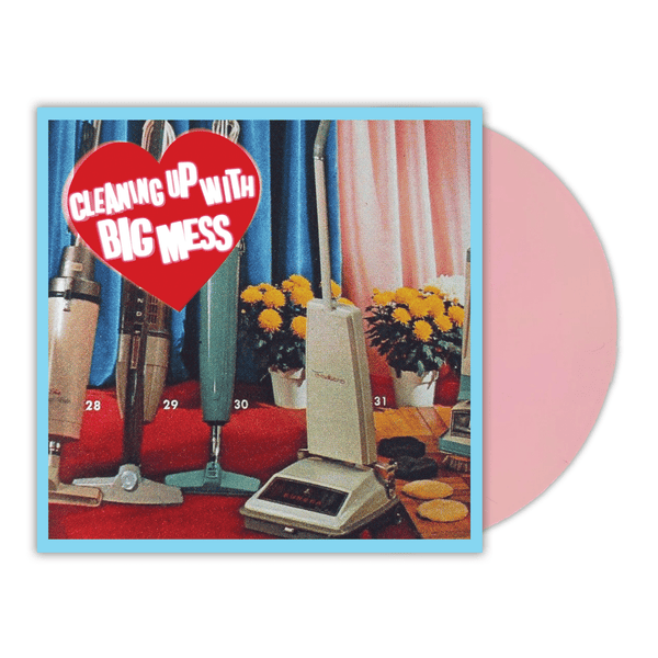 Big Mess - Cleaning Up With LP - Vinyl - Specialist Subject Records
