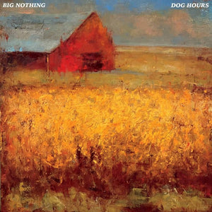Big Nothing - Dog Hours LP - Vinyl - Lame-O