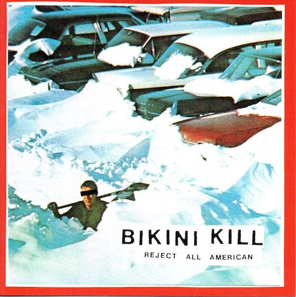 Bikini Kill - Reject All American LP - Vinyl - Bikini Kill