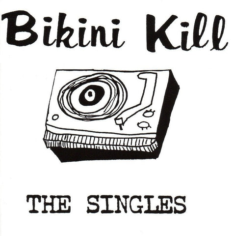 Bikini Kill - The Singles LP - Vinyl - Bikini Kill