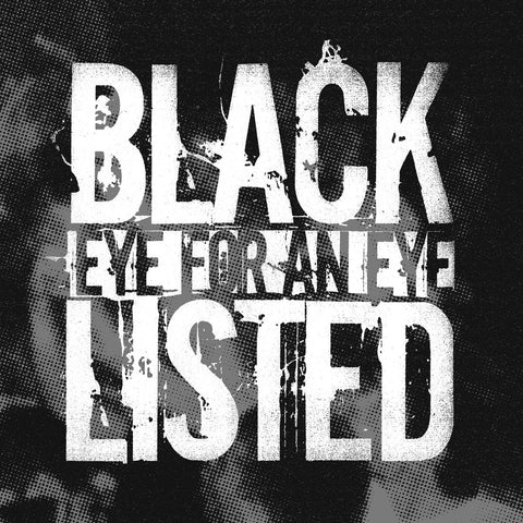 Blacklisted - Eye For An Eye 7" - Vinyl - Deathwish