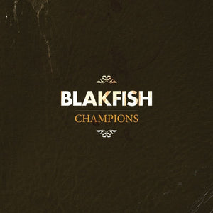 Blakfish - Champions LP - Vinyl - Hassle