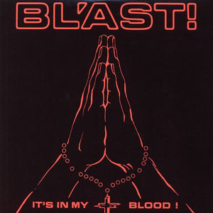 Bl'ast! - It's In My Blood LP - Vinyl - SST