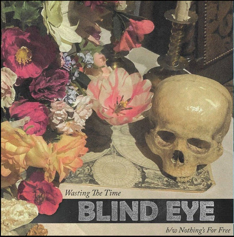 Blind Eye - Waste Of Time 7" - Scene Report