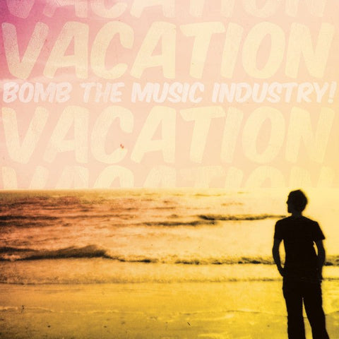 Bomb The Music Industry! - Vacation LP - Vinyl - Really