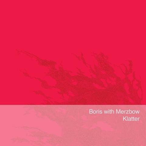 Boris with Merzbow - Klatter LP - Vinyl - Relapse