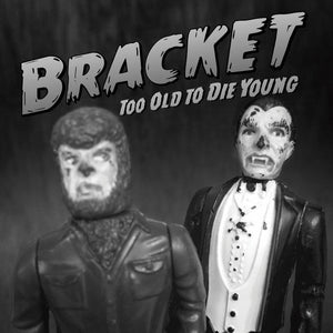 Bracket ‎- Too Old To Die Young LP - Vinyl - Fat Wreck