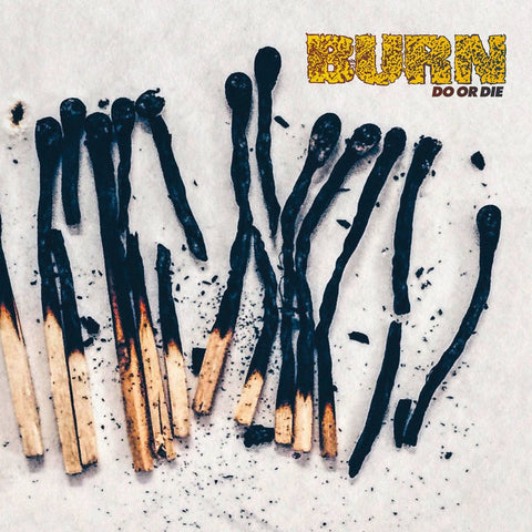 Burn - Do Or Die LP - Vinyl - Deathwish