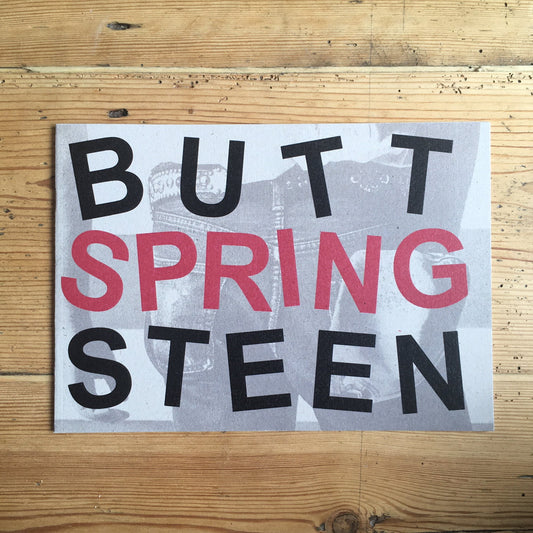 Butt Springsteen - A5 zine - Zine - Black Lodge Press