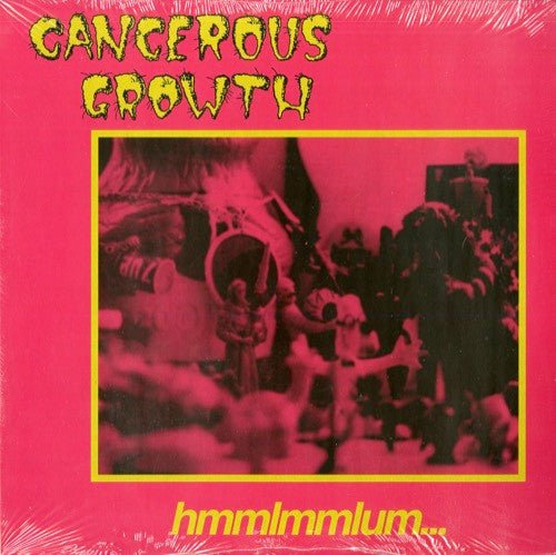 Cancerous Growth - Hmmlmmlum... LP - Vinyl - Beer City