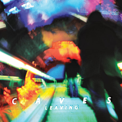 Caves - Leaving 12" / CD - Vinyl - Specialist Subject Records