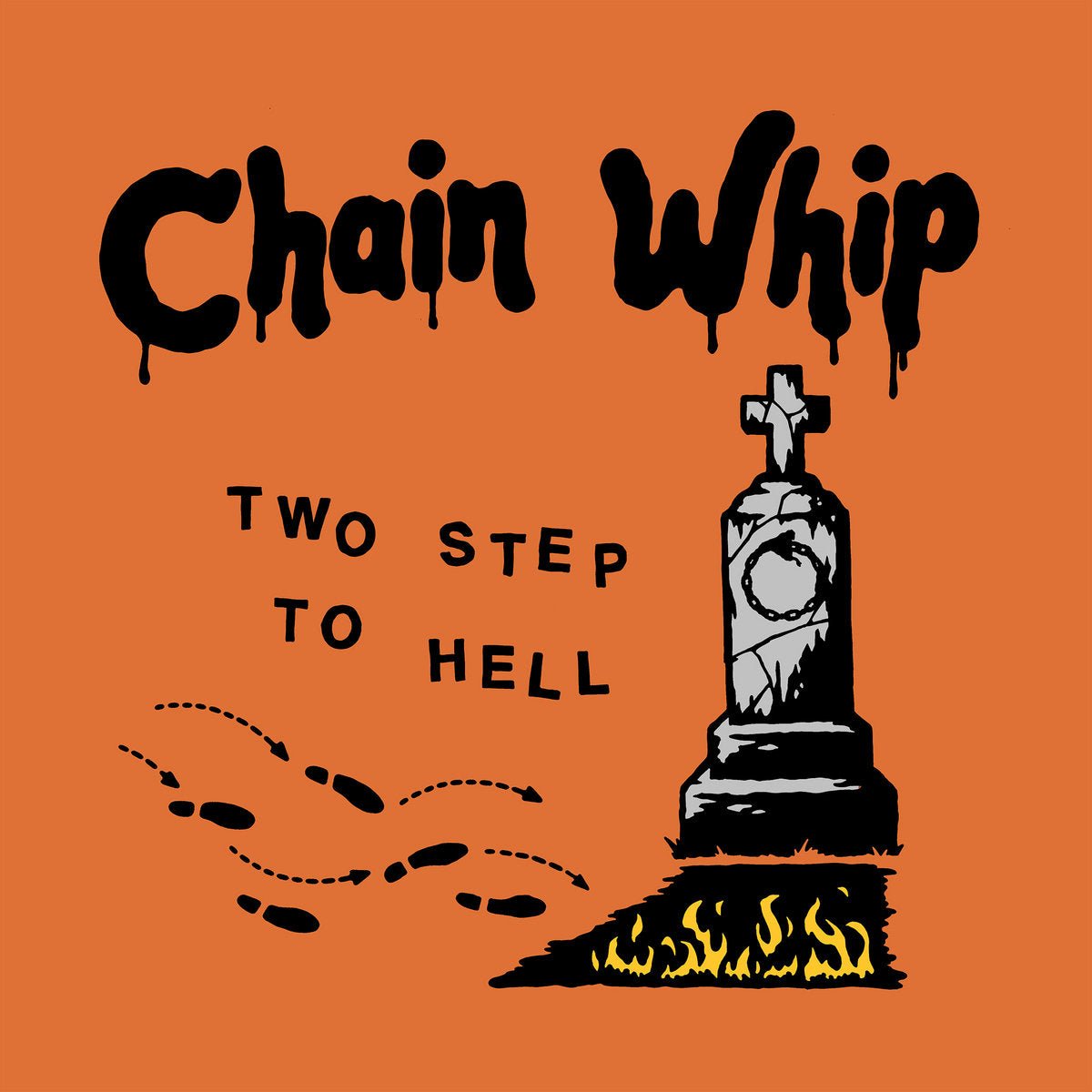 Chain Whip - Two Step To Hell 12" - Vinyl - Drunken Sailor Records