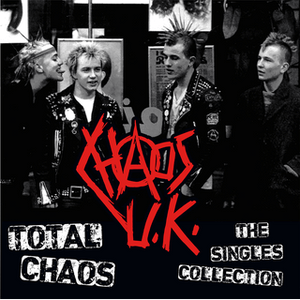 Chaos UK - Total Chaos - the Singles Collection LP - Vinyl - Audio Platter