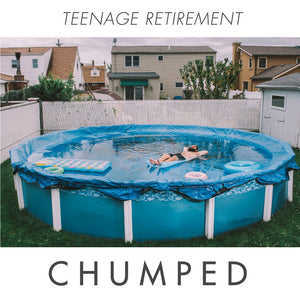 Chumped - Teenage Retirement LP - Vinyl - Anchorless