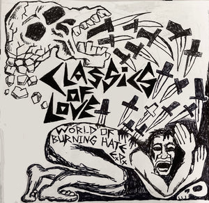Classics of Love - World of Burning Hate 12" - Vinyl - Asian Man