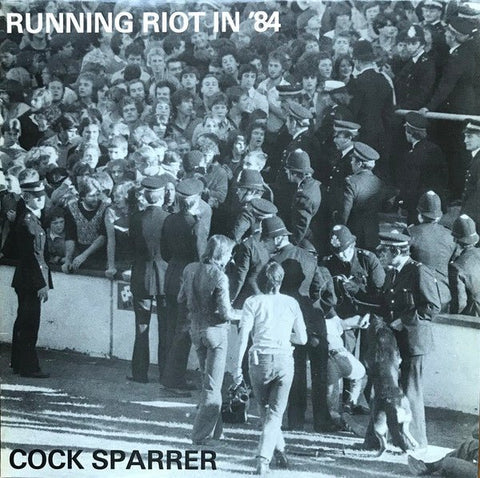 Cock Sparrer - Running Riot In '84 LP - Vinyl - Pirate's Press