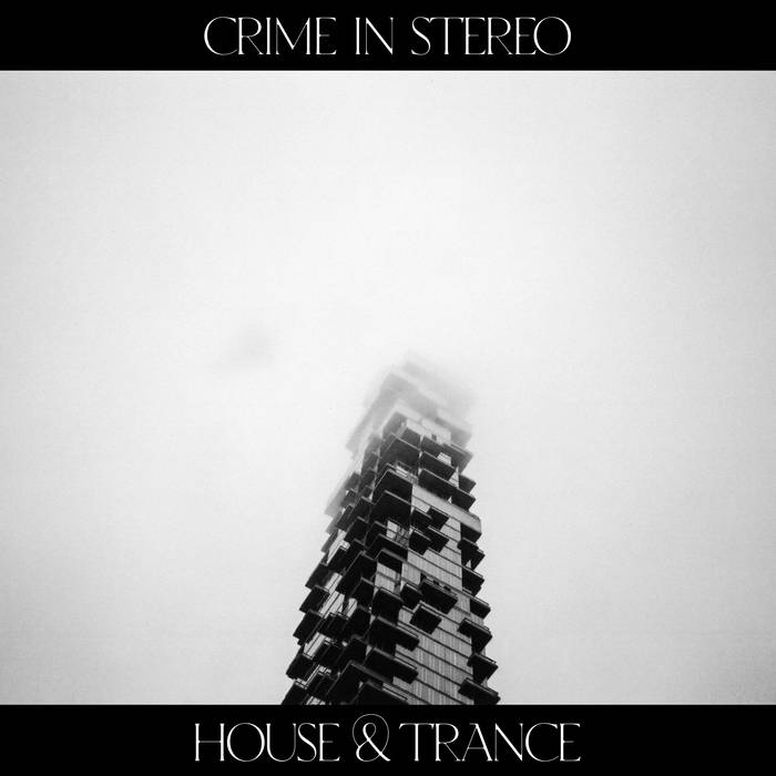 Crime In Stereo - House & Trance LP - Vinyl - Pure Noise
