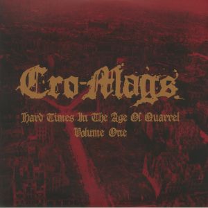 Cro-Mags - Hard Times in the Age of Quarrel Vol 1 2xLP - Vinyl - Back on Black