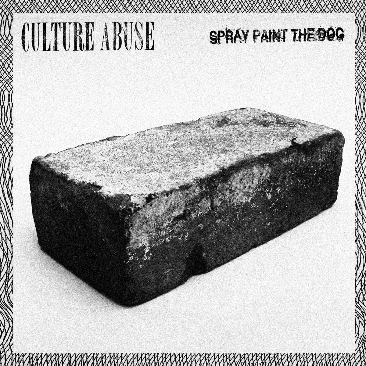 Culture Abuse - Spray Paint The Dog 7" - Vinyl - 6131