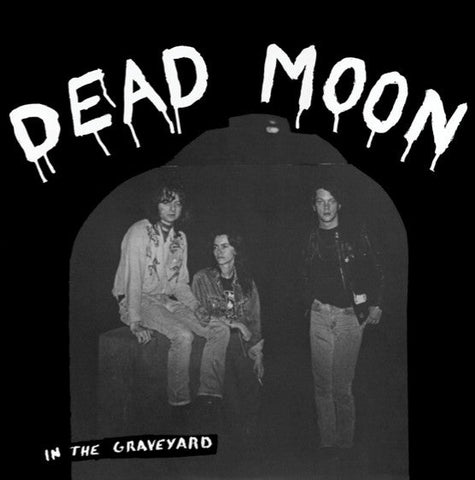 Dead Moon - In The Graveyard LP - Vinyl - Mississippi