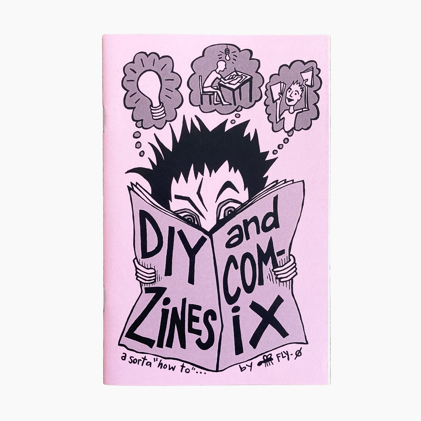DIY Zines and Comix: A Sorta "How To" - Zine - Microcosm