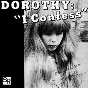 Dorothy - I Confess 7" - Vinyl - Sealed