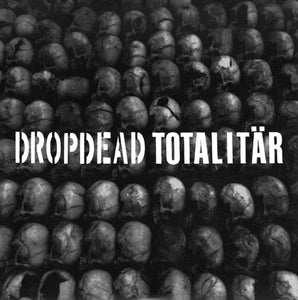 Dropdead / Totalitar - Split 7" - Vinyl - Prank