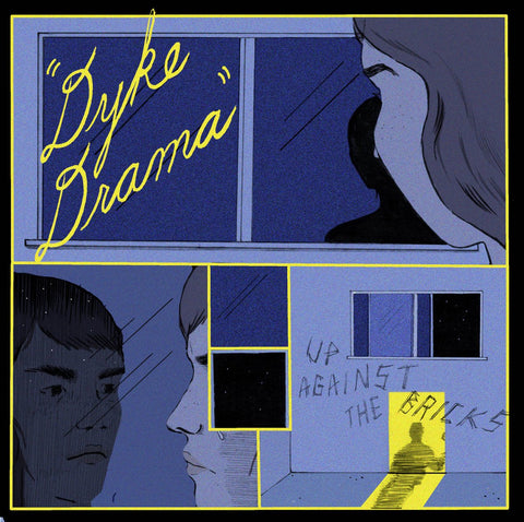 Dyke Drama - Up Against The Bricks LP - Vinyl - Salinas