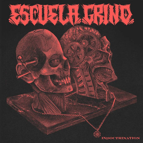 Escuela Grind – Indoctrination LP - Vinyl - To Live A Lie