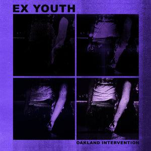 Ex Youth - Oakland Intervention 7" - Vinyl - Jawk